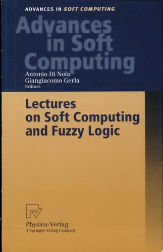 Lectures on Soft Computing and Fuzzy Logic
