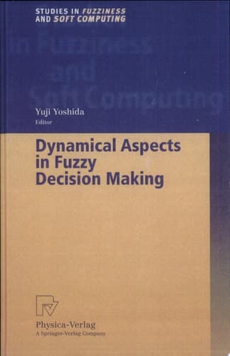 Dynamical Aspects in Fuzzy Decision Making