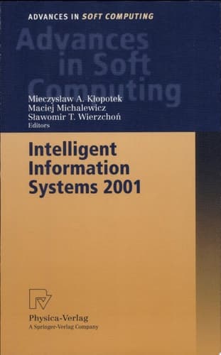 Intelligent Information Systems 2001 Proceedings of the International Symposium "Intelligent Information Systems X", June 18-22, 2001, Zakopane, Poland