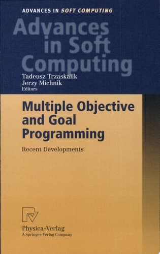 Multiple Objective and Goal Programming Recent Developments