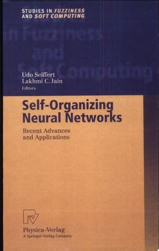 Self-Organizing Neural Networks Recent Advances and Applications