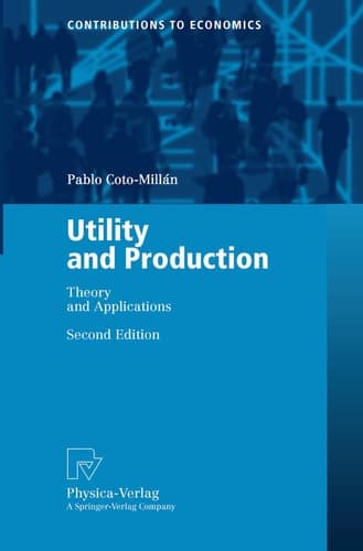 Utility and Production Theory and Applications