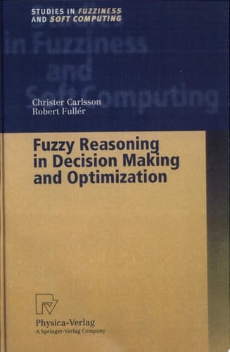 Fuzzy Reasoning in Decision Making and Optimization
