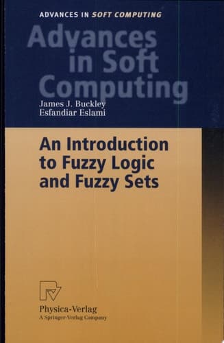 An Introduction to Fuzzy Logic and Fuzzy Sets