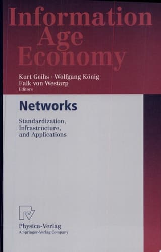 Networks Standardization, Infrastructure, and Applications