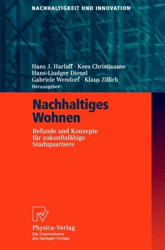 Nachhaltiges Wohnen Befunde und Konzepte für zukunftsfähige Stadtquartiere