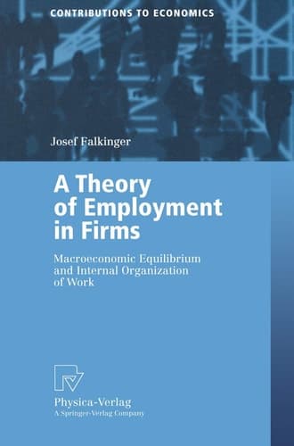 A Theory of Employment in Firms Macroeconomic Equilibrium and Internal Organization of Work