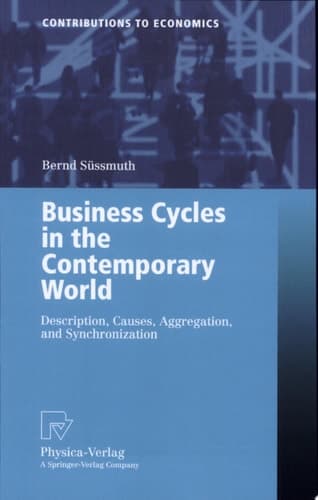 Business Cycles in the Contemporary World Description, Causes, Aggregation, and Synchronization