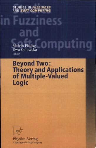 Beyond Two: Theory and Applications of Multiple-Valued Logic