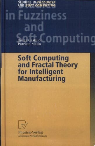 Soft Computing and Fractal Theory for Intelligent Manufacturing