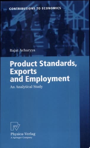 Product Standards, Exports and Employment An Analytical Study