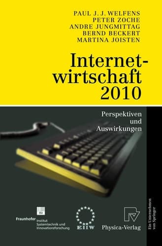 Internetwirtschaft 2010 Perspektiven und Auswirkungen