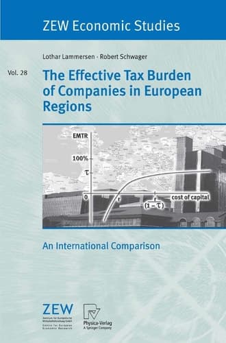 The Effective Tax Burden of Companies in European Regions An International Comparison