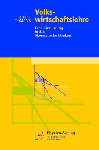 Volkswirtschaftslehre Eine Einführung in das ökonomische Denken