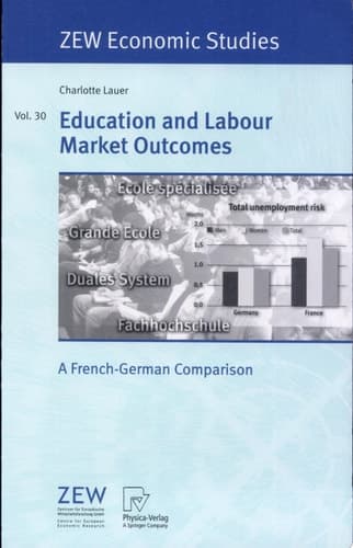 Education and Labour Market Outcomes A French-German Comparison