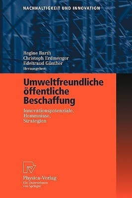 Umweltfreundliche öffentliche Beschaffung Innovationspotenziale, Hemmnisse, Strategien