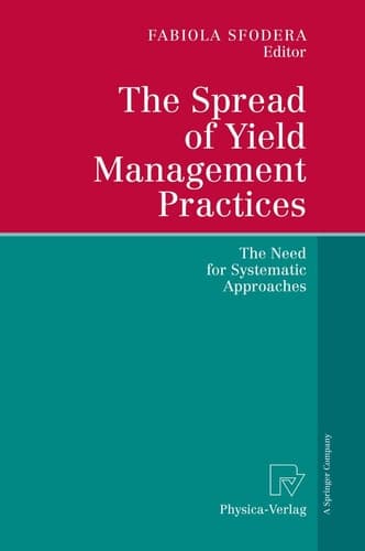 The Spread of Yield Management Practices The Need for Systematic Approaches