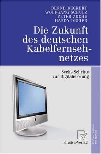 Die Zukunft des deutschen Kabelfernsehnetzes Sechs Schritte zur Digitalisierung