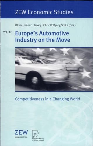 Europe's Automotive Industry on the Move Competitiveness in a Changing World