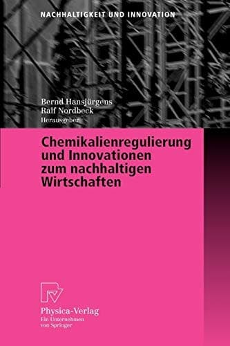 Chemikalienregulierung und Innovationen zum nachhaltigen Wirtschaften