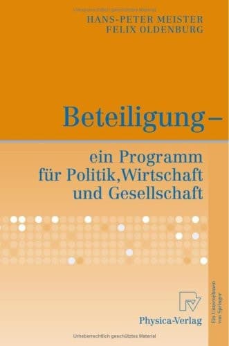 Beteiligung - ein Programm für Politik, Wirtschaft und Gesellschaft