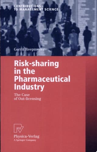 Risk-sharing in the Pharmaceutical Industry The Case of Out-licensing