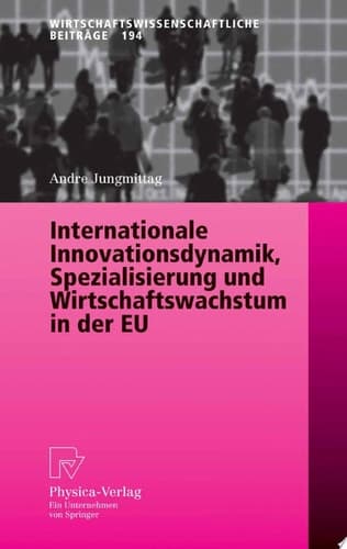 Internationale Innovationsdynamik, Spezialisierung und Wirtschaftswachstum in der EU