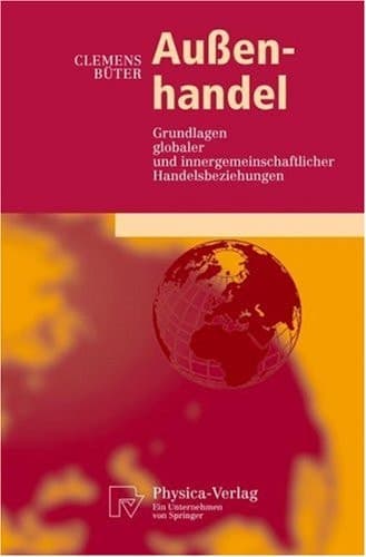 AuBenhandel Grundlagen Globaler und Innergemeinschaftlicher Handelsbeziehungen