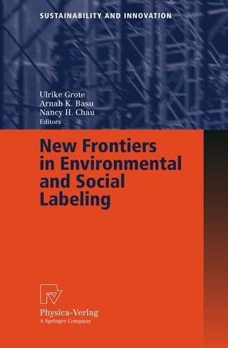 New Frontiers in Environmental and Social Labeling (Sustainability and Innovation)