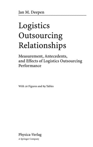 Logistics Outsourcing Relationships Measurement, Antecedents, and Effects of Logistics Outsourcing Performance