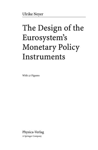 The Design of the Eurosystem's Monetary Policy Instruments (Contributions to Economics)