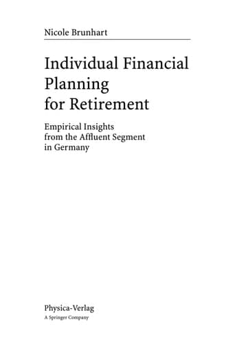 Individual Financial Planning for Retirement Empirical Insights from the Affluent Segment in Germany