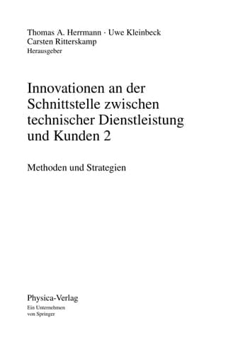 Innovationen an der Schnittstelle zwischen technischer Dienstleistung und Kunden 2 Methoden und Strategien