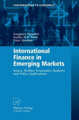 International Finance in Emerging Markets Issues, Welfare Economics Analyses and Policy Implications