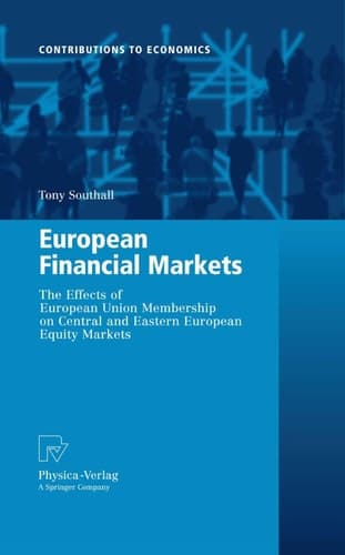 European Financial Markets The Effects of European Union Membership on Central and Eastern European Equity Markets