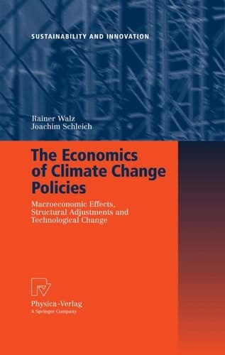 The Economics of Climate Change Policies Macroeconomic Effects, Structural Adjustments and Technological Change