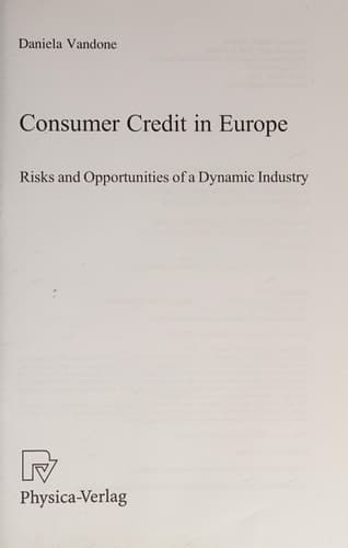 Consumer Credit in Europe Risks and Opportunities of a Dynamic Industry