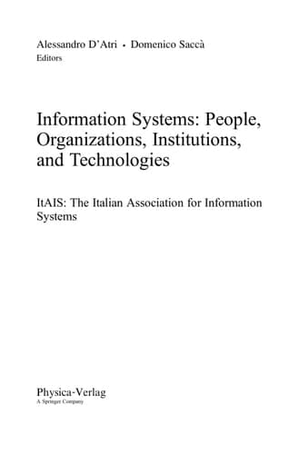 Information Systems: People, Organizations, Institutions, and Technologies ItAIS:The Italian Association for Information Systems