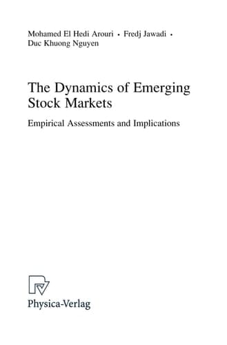 The Dynamics of Emerging Stock Markets Empirical Assessments and Implications