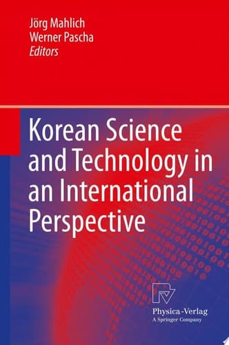 Korean Science and Technology in an International Perspective