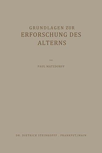Grundlagen zur Erforschung des Alterns (German Edition)