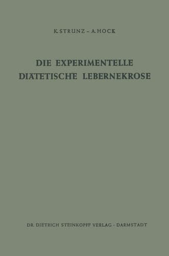 Die Experimentelle Diätetische Lebernekrose (German Edition)