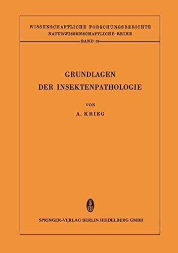 Grundlagen der Insektenpathologie: Viren-, Rickettsien- und Bakterien-Infektionen (German Edition)