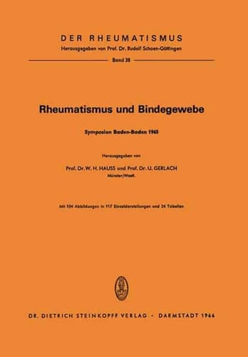 Rheumatismus und Bindegewebe Symposion anläßlich der Delegiertenversammlung der Europäischen Liga gegen den Rheumatismus, Baden-Baden vom 3. bis 5. Oktober 1985