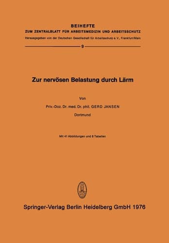 Zur Nervösen Belastung Durch Lärm Experimentelle Untersuchung zur Frage der vegetativen Belastbarkeit des Menschen durch Schalleinflüsse hoher und mittlerer Intensität