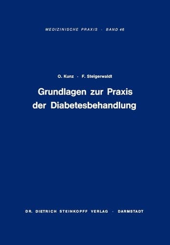 Grundlagen zur Praxis der Diabetesbehandlung Diagnostik, Komplikationen, Spätschäden