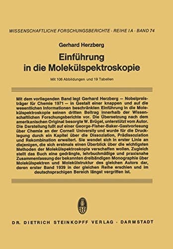 Einführung in die Molekülspektroskopie: Die Spektren und Strukturen von Einfachen Freien Radikalen (Reihe 1: Grundlagenforschung und Grundlegende Methodik, 74) (German Edition)