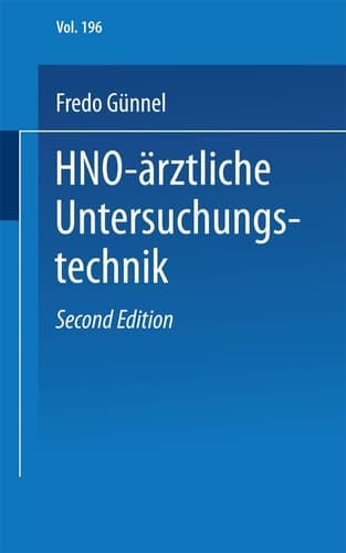 HNO-ärztliche Untersuchungstechnik Ein Leitfaden für Studenten und praktische Ärzte