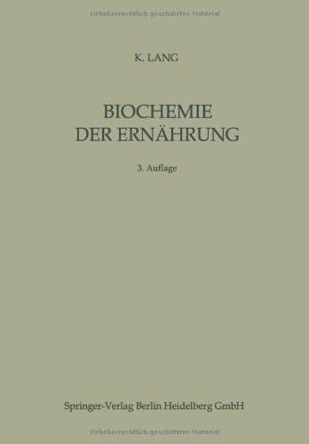 Biochemie der Ernährung (Current topics in nutritional sciences) (German Edition)