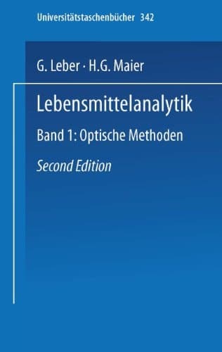 Lebensmittelanalytik Band I: Optische Methoden